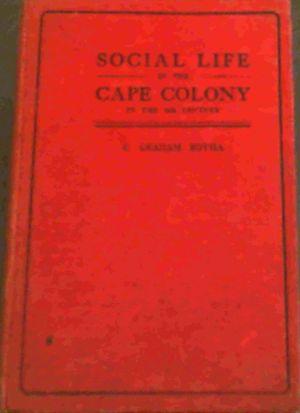 Image du vendeur pour Social Life in theh Cape colony in the 18th Century mis en vente par Chapter 1