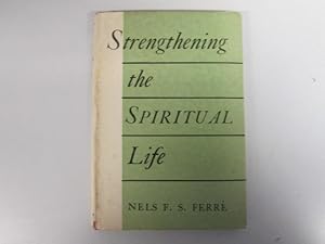 Seller image for Strengthening the Spiritual Life for sale by Goldstone Rare Books