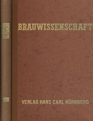 Brauwissenschaft. Organ der Fakultät für Brauwesen Weihenstephan und der Wissenschaftlichen Stati...