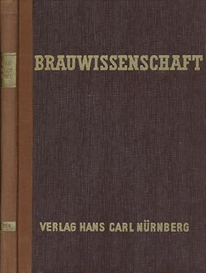 Brauwissenschaft. Organ der Fakultät für Brauwesen Weihenstephan und der Wissenschaftlichen Stati...