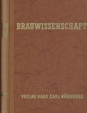 Brauwissenschaft. Organ der Fakultät für Brauwesen Weihenstephan und der Wissenschaftlichen Stati...