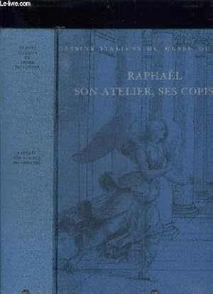 Seller image for INVENTAIRE GENERAL DES DESSINS ITALIENS - VOL. 5 - RAPHAEL SON ATELIER, SES COPISTES for sale by Le-Livre