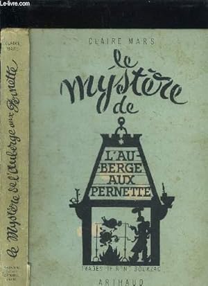 Bild des Verkufers fr LE MYSTERE DE L'AUBERGE AUX PERNETTE zum Verkauf von Le-Livre