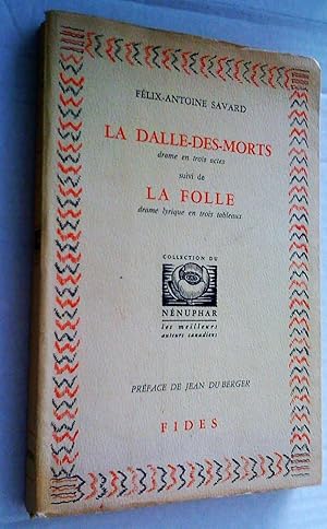 Seller image for La dalle-des-morts, drame en trois actes, suivi de La folle, drame lyrique en trois tableaux for sale by Claudine Bouvier