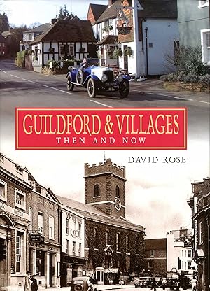 Seller image for Guildford and Villages : Then and Now for sale by Pendleburys - the bookshop in the hills