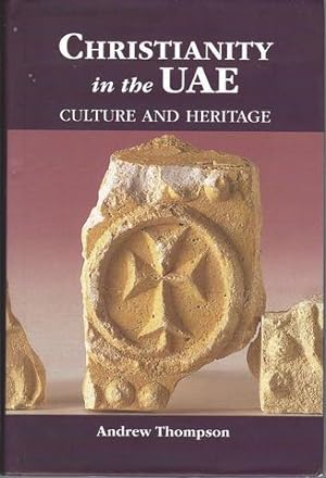 Seller image for Christianity in the UAE: Culture and Heritage for sale by Lavendier Books