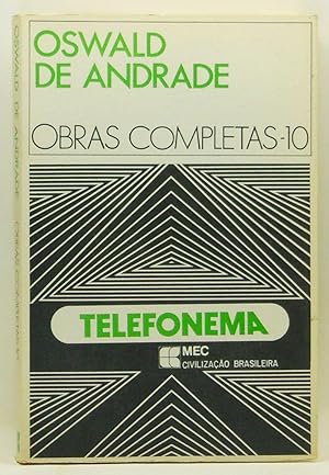 Telefonema (Portuguese Edition). Obras Completas de Oswald de Andrade, 10