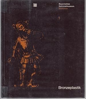 Bild des Verkufers fr Bronzeplastik Erwerbungen Von 1956 - 1973 (= Bayerisches Nationalmuseum Bildfhrer 1) zum Verkauf von Graphem. Kunst- und Buchantiquariat