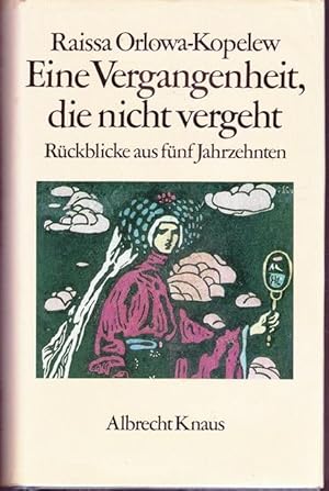 Eine Vergangenheit, die nicht vergeht. Rückblicke aus fünf Jahrzehnten.