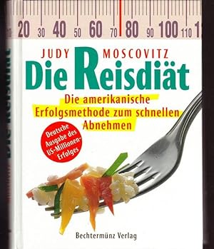 Seller image for Die Reisdit. Die amerikanische Erfolgsmethode zum schnellen Abnehmen. for sale by Ant. Abrechnungs- und Forstservice ISHGW