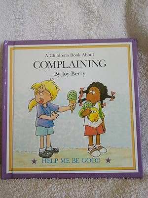 Image du vendeur pour A Children's Book About Complaining mis en vente par Prairie Creek Books LLC.