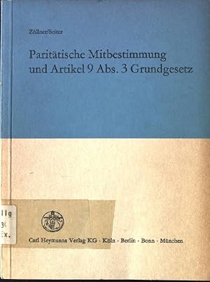 Bild des Verkufers fr Parittische Mitbestimmung und Artikel 9 Abs. 3 Grundgesetz. zum Verkauf von books4less (Versandantiquariat Petra Gros GmbH & Co. KG)