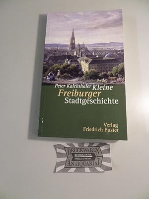 Bild des Verkufers fr Kleine Freiburger Stadtgeschichte. zum Verkauf von Druckwaren Antiquariat