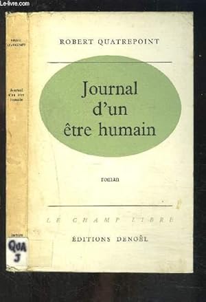 Bild des Verkufers fr JOURNAL D UN ETRE HUMAIN zum Verkauf von Le-Livre