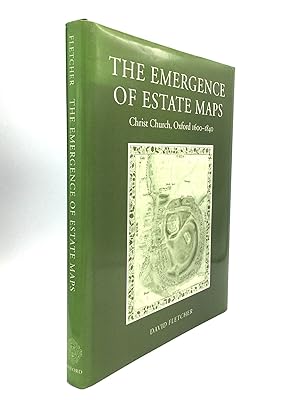 THE EMERGENCE OF ESTATE MAPS; Christ Church, Oxford 1600-1840