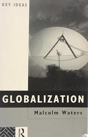 Image du vendeur pour Globalization: The Reader (Key Ideas) mis en vente par The Parnassus BookShop