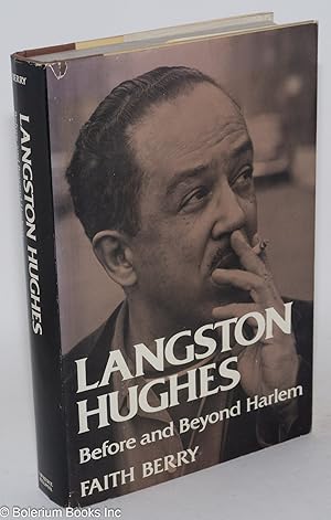 Image du vendeur pour Langston Hughes; before and beyond Harlem mis en vente par Bolerium Books Inc.