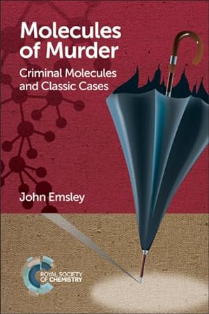 Immagine del venditore per Molecules of Murder : Criminal Molecules and Classic Cases venduto da GreatBookPrices