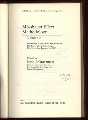 Bild des Verkufers fr Mssbauer Effect Methodology. Volume 2. Proceedings of the Second Symposium on Mssbauer Effect Methodology New York City, January 25, 1966. A Publication of the New England Nuclear Corporation. zum Verkauf von Antiquariat Bookfarm