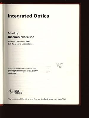 Bild des Verkufers fr Integrated Optics. A volume in the IEEE PRESS Selected Reprint Series, prepared under the sponsorship of the IEEE Microwave Theory and Techniques Group and the IEEE Electron Devices Group. zum Verkauf von Antiquariat Bookfarm