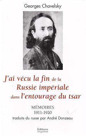 Seller image for J'ai vcu la fin de la Russie impriale dans l'entourage du star - Mmoires 1911-1920 - for sale by Le Petit Livraire