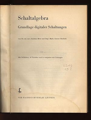 Imagen del vendedor de Schaltalgebra. Grundlage digitaler Schaltungen. a la venta por Antiquariat Bookfarm