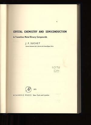 Seller image for Crystal Chemistry and Semiconduction in Transition Metal Binary Compounds. for sale by Antiquariat Bookfarm