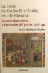 Imagen del vendedor de Corte de Carlos III el Noble, rey de Navarra, La a la venta por AG Library