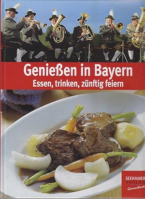 Bild des Verkufers fr Genieen in Bayern. zum Verkauf von AMAHOFF- Bookstores