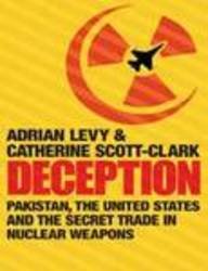 Bild des Verkufers fr Deception: Pakistan, the United States and the Secret Trade in Nuclear Weapons zum Verkauf von Modernes Antiquariat an der Kyll