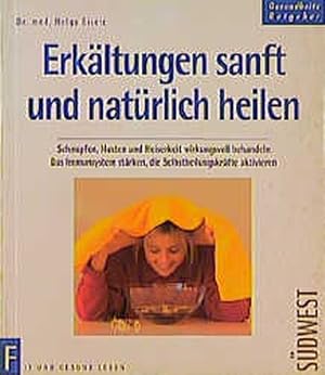 Seller image for Erkltungen sanft und natrlich heilen for sale by Versandantiquariat Felix Mcke