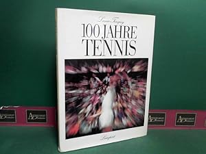 Bild des Verkufers fr 100 [Hundert] Jahre Tennis. zum Verkauf von Antiquariat Deinbacher