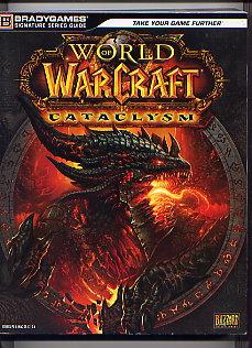 Seller image for WORLD OF WARCRAFT: CATACLYSM: OFFICIAL STRATEGY GUIDE for sale by TARPAULIN BOOKS AND COMICS