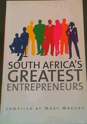 Imagen del vendedor de South Africa's Greatest Entrepreneurs a la venta por Chapter 1