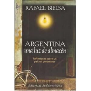Imagen del vendedor de Argentina, una luz de almac�n a la venta por Librer�a Caj�n Desastre