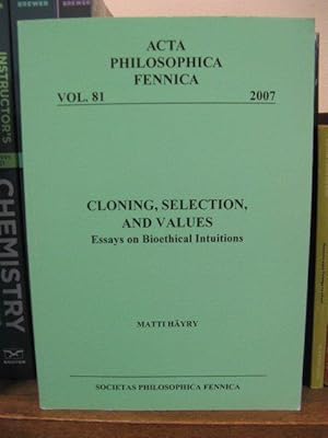 Immagine del venditore per Cloning, Selection, and Values: Essays on Bioethical Intuitions, Acta Philosophica Fennica, Vol. 81, 2007 venduto da PsychoBabel & Skoob Books