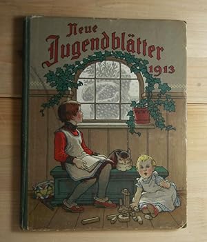 Neue Jugendblätter. Jahrbuch für das deutsche Haus. Fünfter Jahrgang. Lieb Vaterland Hrsg.: Sächs...