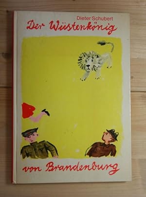 Der Wüstenkönig von Branderburg . Eschienen ca. 1972