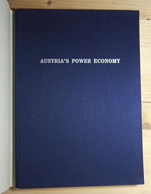 Austria`s Power Economy . Edited by the Federal Ministry of Communication and Nationalied Enterpr...