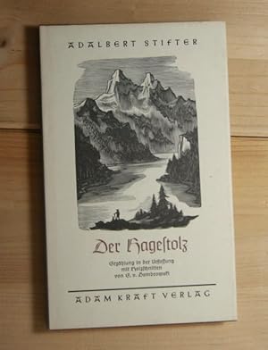 Seller image for Der Hagestolz . Erzhlungen in der Urfassung . Erschienen ca. 1950 Hrsg.: Stefl, Max for sale by Antiquariat Robert Loest