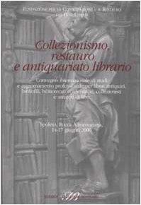 Collezionismo, restauro e antiquariato librario