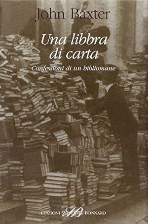 Una libbra di carta. Confessioni di un bibliomane