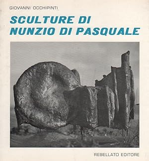 Bild des Verkufers fr Sculture di Nunzio Di Pasquale zum Verkauf von Studio Bibliografico Marini