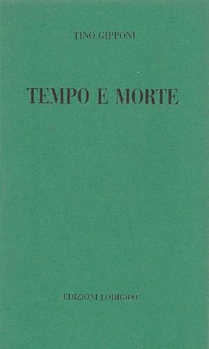 Bild des Verkufers fr Tempo e morte zum Verkauf von Studio Bibliografico Marini
