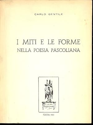Bild des Verkufers fr I miti e le forme nella poesia pascoliana zum Verkauf von Studio Bibliografico Marini