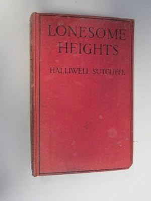 Seller image for LONESOME HEIGHTS for sale by Goldstone Rare Books