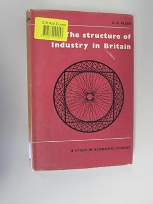 Seller image for The Structure of Industry in Britain for sale by Goldstone Rare Books