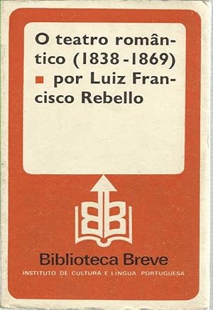 O Teatro Romantico 1838-1869