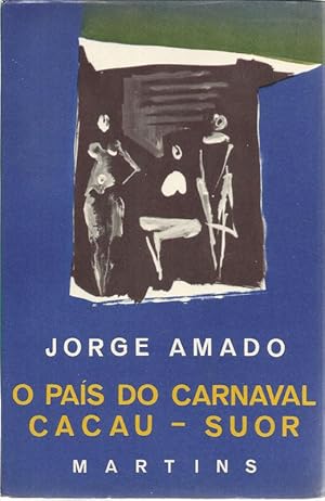 O País do Carnaval, Cacau, Suor