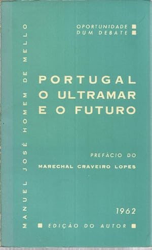 Portugal O Ultramar e O Futuro